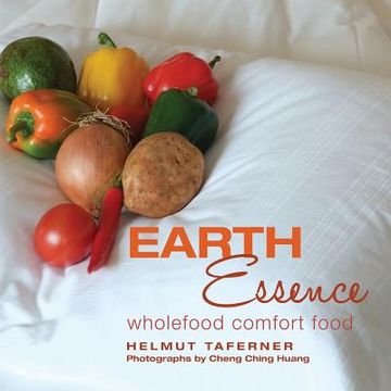 portada Earth Essence: Wholefood Comfort food (en Inglés)