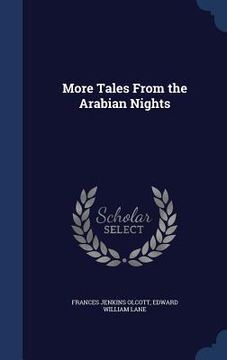 portada More Tales From the Arabian Nights (en Inglés)