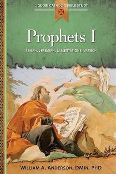 portada Prophets I: Isaiah, Jeremiah, Lamentations, Baruch (Liguori Catholic Bible Study) (en Inglés)
