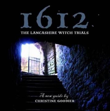 portada 1612: The Lancashire Witch Trials: A New Guide (en Inglés)