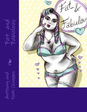portada Fat and Fabulous (en Inglés)