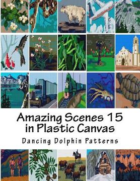 portada Amazing Scenes 15: in Plastic Canvas (en Inglés)