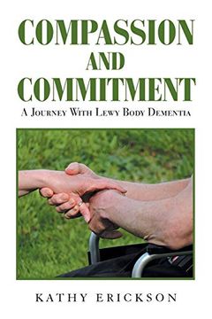 portada Compassion and Commitment: A Journey With Lewy Body Dementia (en Inglés)