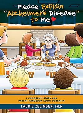 portada Please Explain Alzheimer'S Disease to me: A Children'S Story and Parent Handbook About Dementia (en Inglés)