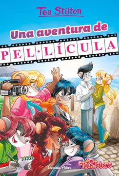 portada Una Aventura de Pel·Licula (Tea Stilton. Aventures a Ratford) (in Catalan)