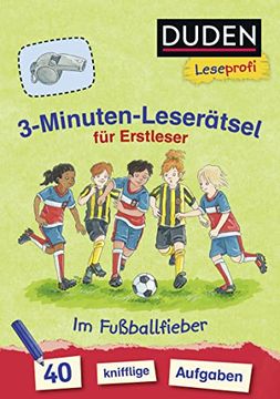portada Duden Leseprofi - 3-Minuten-Leserätsel für Erstleser: Im Fußballfieber (en Alemán)