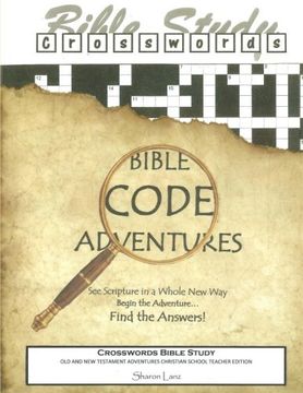 portada Crosswords Bible Study: Bible Code Adventures - Old and New Testament - Christian School Teacher Edition