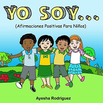 portada Yo Soy. Afirmaciones Positivas Para Niños (in Spanish)