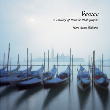 portada Venice A Gallery of Pinhole Photographs