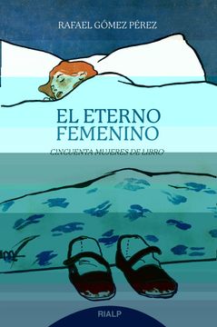 portada El Eterno Femenino: Cincuenta Mujeres de Libro (Literatura y Ciencia de la Literatura) (in Spanish)