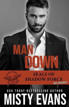 portada Man Down: Seals of Shadow Force: Spy Division, Book 3 (3) 