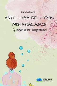 portada Antologia de Todos mis Fracasos (y Algun Exito Despistado) (in Spanish)
