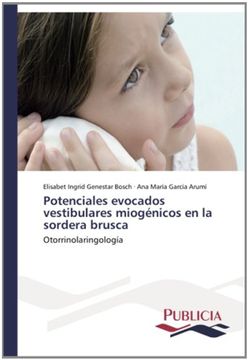 portada Potenciales evocados vestibulares miogénicos en la sordera brusca: Otorrinolaringología