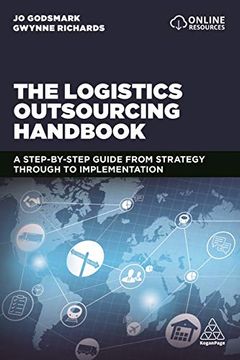 portada The Logistics Outsourcing Handbook: A Step-By-Step Guide From Strategy Through to Implementation (in English)