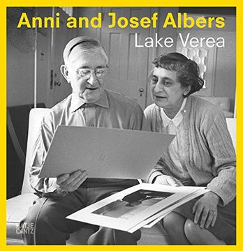 portada Anni and Josef Albers: By Lake Verea (en Inglés)
