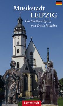 portada Musikstadt Leipzig: Ein Stadtrundgang (en Alemán)
