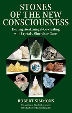 portada Stones of the new Consciousness: Healing, Awakening, and Co-Creating With Crystals, Minerals, and Gems (en Inglés)