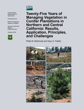 portada Twenty-Five Years of Managing Vegetation in Conifer Plantations in Northern and Central California: Results, Application, Principles, and Challenges (en Inglés)