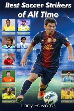 portada Best Soccer Strikers of All Time (en Inglés)