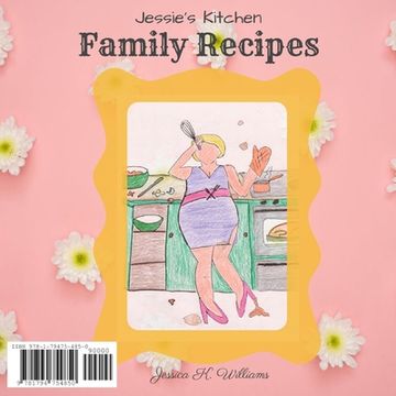 portada Jessie's Kitchen: Family Recipes (en Inglés)