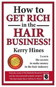 portada How to Get Rich in the Hair Business (en Inglés)