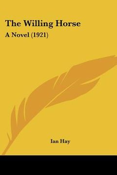portada the willing horse: a novel (1921) (en Inglés)