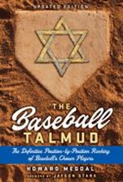 portada The Baseball Talmud: The Definitive Position-By-Position Ranking of Baseball's Chosen Players