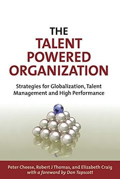 portada The Talent Powered Organization: Strategies for Globalization, Talent Management and High Performance (en Inglés)