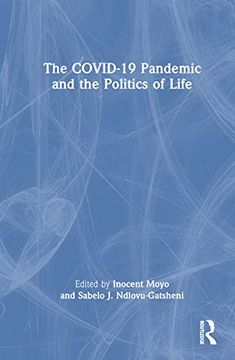 portada The Covid-19 Pandemic and the Politics of Life (in English)