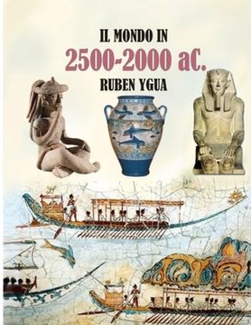 portada IL MONDO IN 2500-2000 aC (en Italiano)