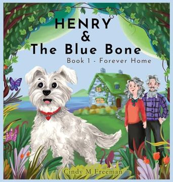portada Henry and the Blue Bone: Book 1 - Forever Home (in English)