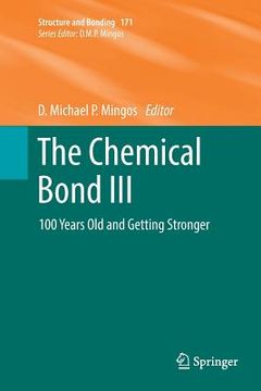 portada The Chemical Bond III: 100 Years Old and Getting Stronger (en Inglés)