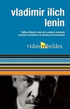 portada Vladimir Ilich Lenin: Vidas Rebeldes
