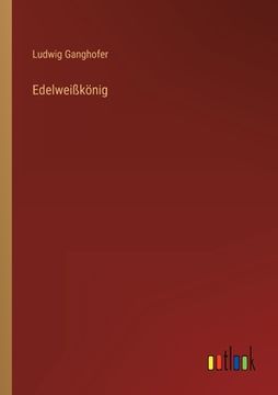 portada Edelweißkönig (en Alemán)