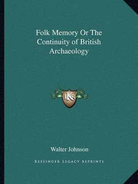 portada folk memory or the continuity of british archaeology (en Inglés)