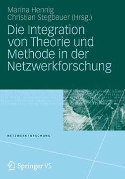 portada Die Integration von Theorie und Methode in der Netzwerkforschung (en Alemán)
