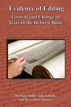 portada Evidence of Editing: Growth and Change of Texts in the Hebrew Bible (Resources for Biblical Study) (en Inglés)