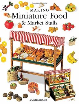 portada Making Miniature Food & Market Stalls (in English)