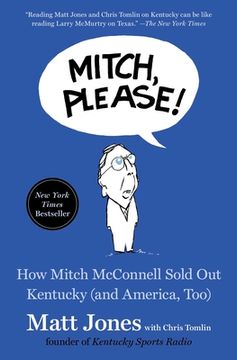 portada Mitch, Please! How Mitch Mcconnell Sold out Kentucky (And America, Too) 