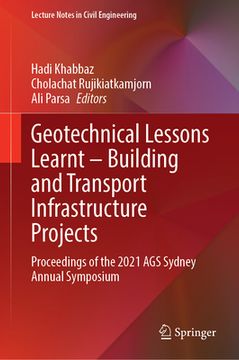 portada Geotechnical Lessons Learnt--Building and Transport Infrastructure Projects: Proceedings of the 2021 Ags Sydney Annual Symposium (en Inglés)