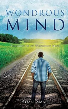 portada Wondrous Mind: Wondrous Mind and Thoughts of Mine (en Inglés)