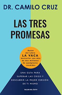 portada Las Tres Promesas: Una guía para superar las crisis y descubrir la mejor versión de ti mismo