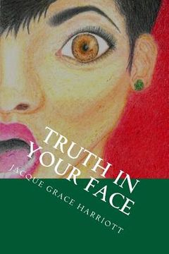 portada Truth in Your Face: A Supernatural Journey (en Inglés)