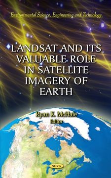 portada Landsat & its Valuable Role in Satellite Imagery of Earth (Environmental Science, Engineering and Technology) (en Inglés)