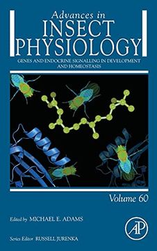 portada Genes and Endocrine Signaling in Development and Homeostasis: Volume 60 (Advances in Insect Physiology, Volume 60) (in English)