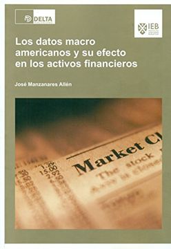portada Los Datos Macro Americanos y su Efecto en los Activos Financieros (in Spanish)