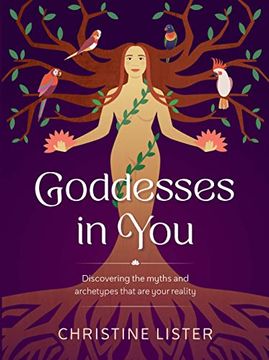 portada Goddesses in You: Discovering the Myths and Archetypes That Are Your Reality