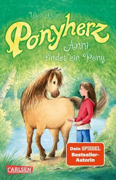 portada Ponyherz 1: Anni Findet ein Pony: Ein Mädchen. Ein Wildpferd. Eine Unglaubliche Freundschaft. (in German)