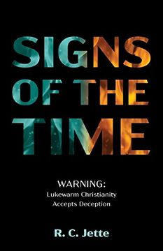 portada Signs of the Time: Warning: Lukewarm Christianity Accepts Deception 