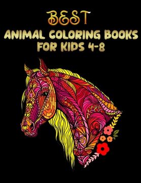 portada Best animal coloring books for kids 4-8: Awesome 100+ Coloring Animals, Birds, Mandalas, Butterflies, Flowers, Paisley Patterns, Garden Designs, and A (en Inglés)
